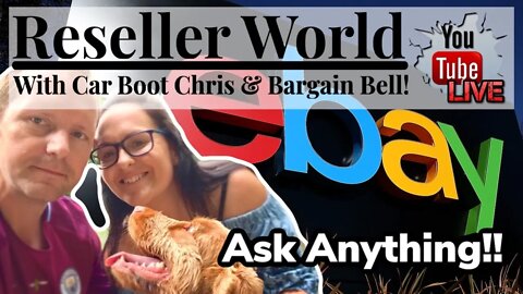 Reseller World | LIVE Question Time ASK ANYTHING! | Full Time eBay Reseller