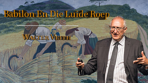 Walter Veith - Namibië Plaaskamp: Oestyd - Babilon en Die Luide Roep