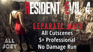 Separate Ways - Full Movie - S+ Professional Run No Damage (All Cutscenes Included) Longplay RE4