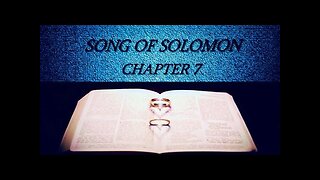 SONG OF SOLOMON CHAPTER 7