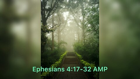 ❤️ Ephesians 4:17-32