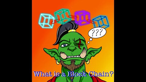 What Is Bloackchain Part I