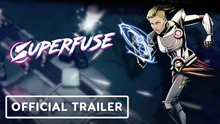 Superfuse - Official Early Access Date Release Trailer