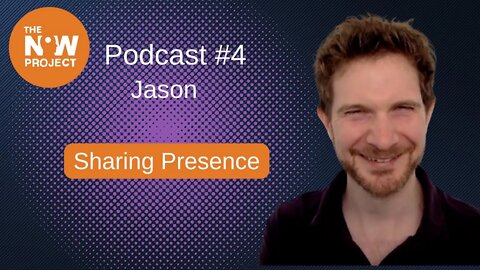 Jason- Sharing Presence