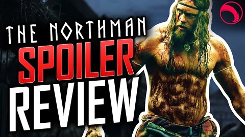 Spoiler Review - The Northman (2022) | SPOILER REVIEW