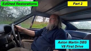 Aston Martin DBS V8 The EdShed Original Rust2Road Restoration Car Spoiler Alert Part 2- Test Drive