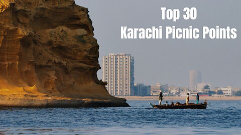 Top 30 Karachi Picnic Points in 2023