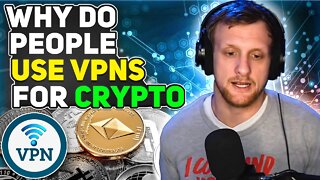 What Are VPNs Used For In Crypto?