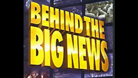 Behind the Big News (2003) - Propaganda and the Council on Foreign Relations (CFR)