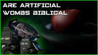 The World’s First ARTIFICIAL WOMB Facility is Unveiled. – Is this BIBLICAL?