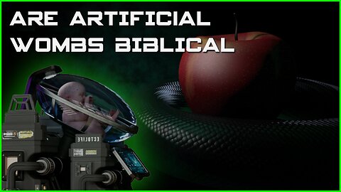 The World’s First ARTIFICIAL WOMB Facility is Unveiled. – Is this BIBLICAL?