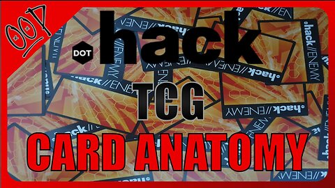 How To Play Dot Hack Enemy TCG p1 Card Anatomy : OOP Ep025