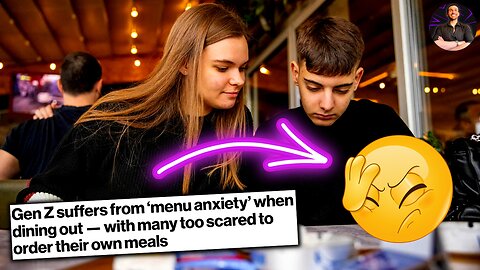 Gen Z PROVES How SOFT They Are By SUFFERING From Menu Anxiety!