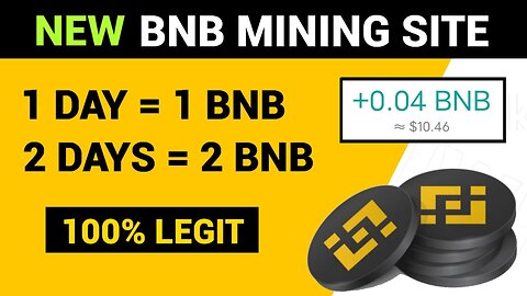 1 DAY = 1 BNB 💰 No Limit! New BNB Mining Site 2023 | Binance Coin Mining Site