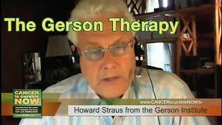 The Gerson Therapy -- Interview with Howard Straus. Learn from Marcus Freudenmann, creator of Cancer is Curable Now, and Howard Straus, from the Gerson institute, how to apply the Gerson Therapy