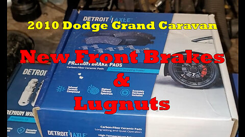 2010 Grand Caravan New Front Brakes and Lugnuts!