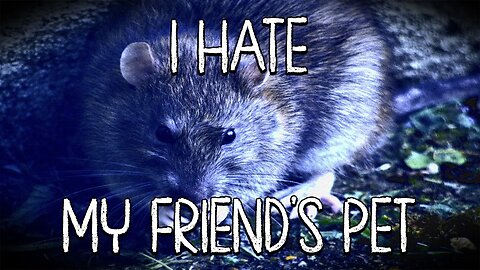 "I Hate My Friend's Pet" Creepypasta | Hoodla's Hauntings