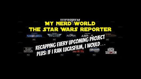 The Star Wars Reporter: Every upcoming project. Future film speculation