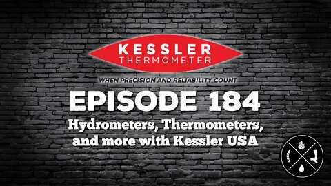Hydrometers, Thermometers, and more with Kessler USA -- Ep. 184