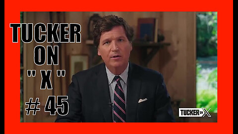TUCKER ON X EP45 How could Washington possibly send tens of billions more