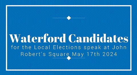 Waterford Candidates for the Local Elections speak at John Robert's Square May 17th 2024