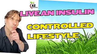 Why It's Important to Live an Insulin-Controlled Lifestyle