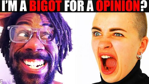 I'm a Bigot For Having An Opinion!? Responding to Trash SJW COMMENTS! Opinions ARE BAD!