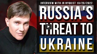 Russia's Threat to Ukraine (Interview with Jr Nyquist 10/20/2022