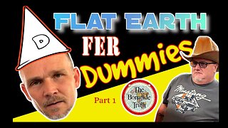 Flat Earth fer Dummies Part 1 #greglocke #flatearth