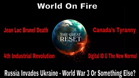 The World On Fire: Epstein Associate Death, Canada’s Tyranny, World War Three & Much More
