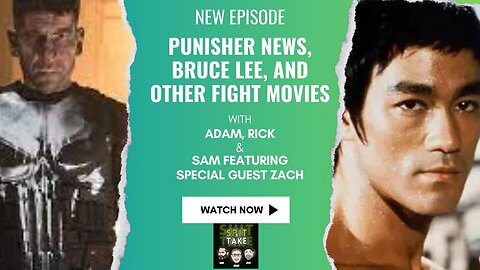 Episode 10 | Punisher News, Bruce Lee, and Other Fight Movies