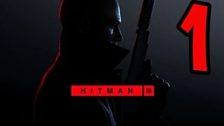 Hitman 3 - Part 1 - On Top of The World