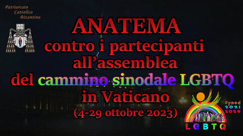 PCB: Anatema contro i partecipanti all’assemblea del cammino sinodale LGBTQ in Vaticano (4-29 ottobre 2023)