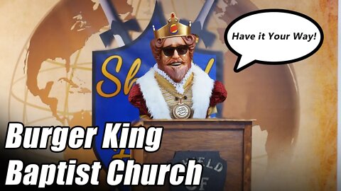 Burger King Baptist Church (Sermon Clip)