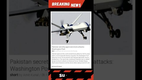 Pakistan secretly approved drone attacks: Washington Post #shorts #news