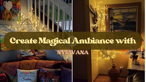 Create Magical Ambiance with NYRWANA