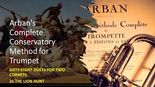 🎺🎺 Arban's Complete Conservatory Method for Trumpet - 68 DUETS - 26 The Lion Hunt