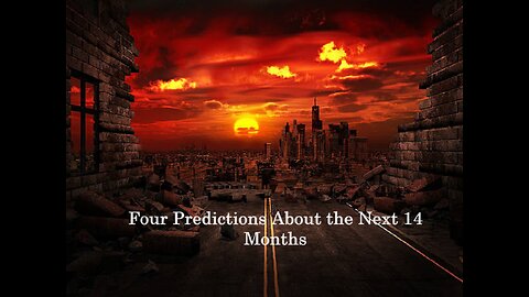 Episode 15. Four Predictions About the Next 15 Months
