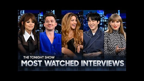 Most-Watched Interviews - Season 10: The Tonight Show