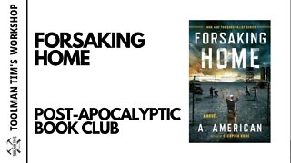 167. POST APOCALYPTIC BOOK CLUB - FORSAKING HOME DISCUSSION