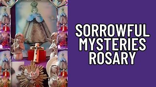 Sorrowful Mysteries Rosary with Christine - Thu, Mar. 30 2023