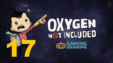 Oxygen Not Included MiniBase (Episode 17)