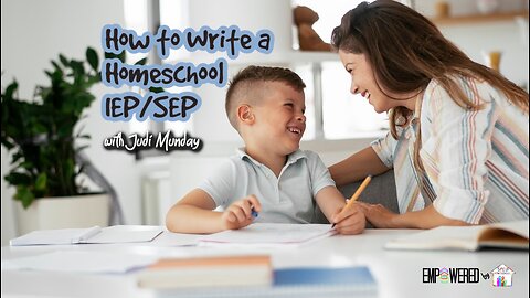 How to Write a Homeschool IEP/SEP