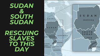 Sudan and South Sudan Underground Railroad | A Human Rights Horror that is Real & Active Today!