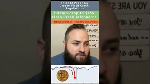 Crypto Flash Crash regulations prophecy - Robyn Cunningham 1/15/22