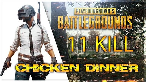 11 plus kill in Pubg Mobile