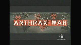 DOCUMENTARY: ANTHRAX WAR - DEAD SILENCE. Government Bio-Terror Weapons Research
