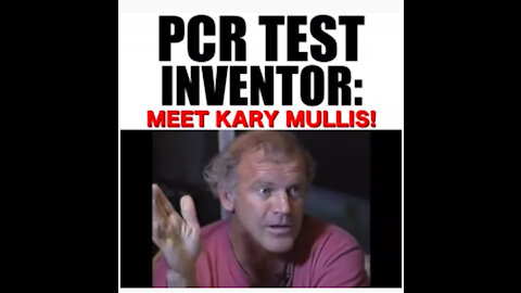 Kary Mullis: Inventor Of The PCR Test! Four Fun Facts!
