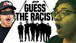 AMP Guess The Racist…