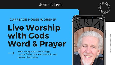KENT AND CARLA HENRY | 9-5-23 OUR PROPHETIC WORSHIP JOURNEY PART 31 | CARRIAGE HOUSE WORSHIP